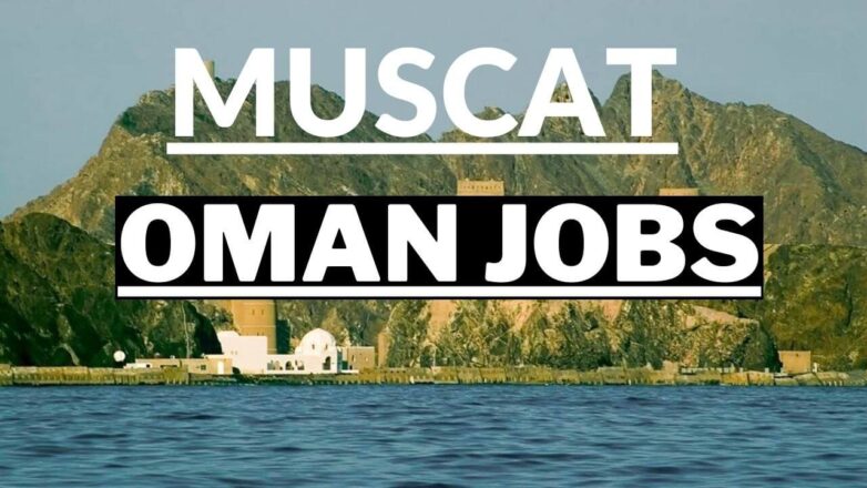 Jobs in Oman - Job Vacancies Jan 2022 10 Jobs in Oman Muscat
