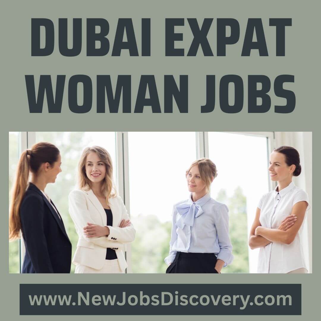 Exciting Dubai Expat Woman Jobs 177 Dubai Expat Woman Jobs