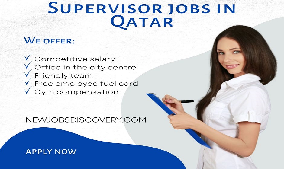 Best Supervisor Jobs in Qatar - Management Jobs in Qatar 265 Best Supervisor Jobs in Qatar