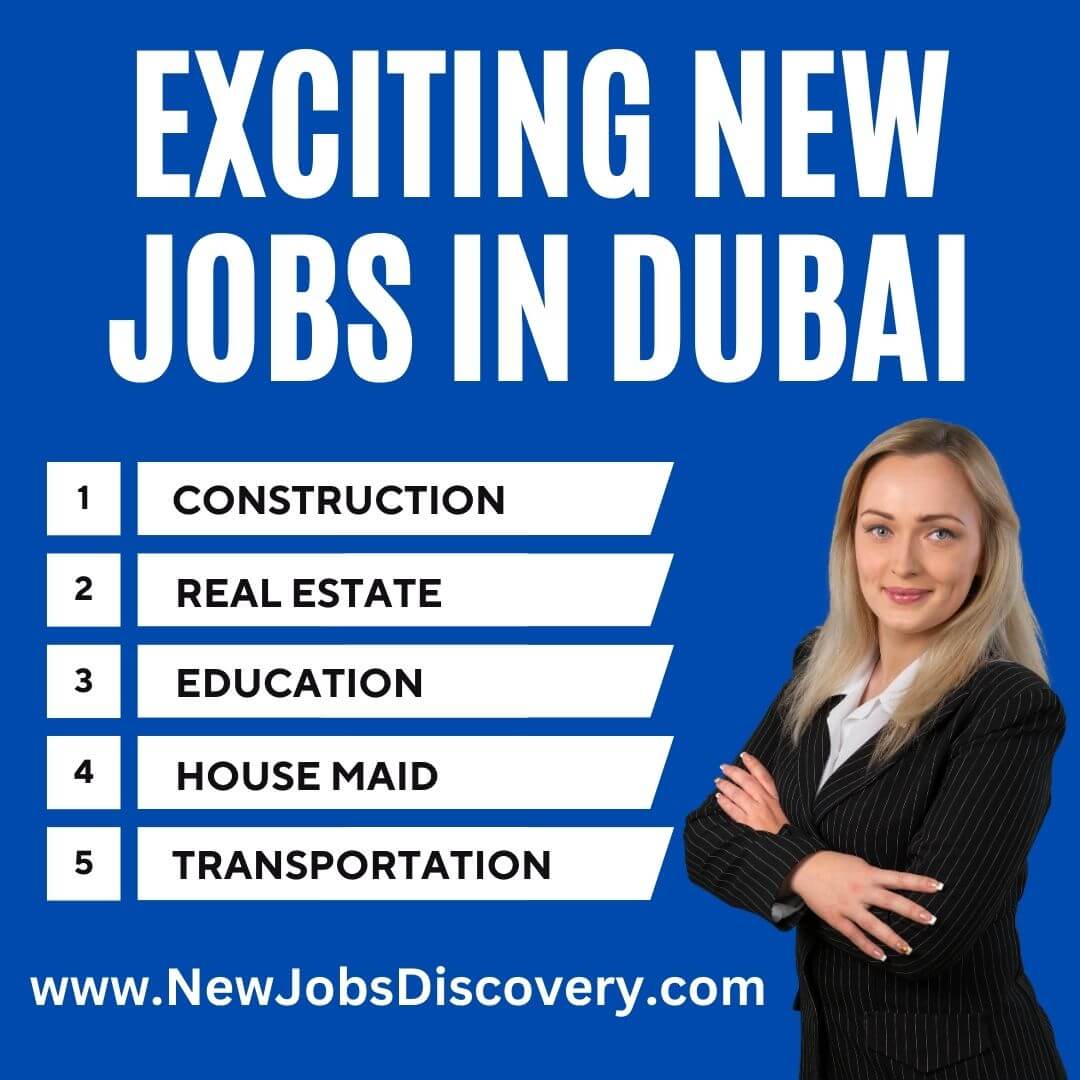 Exciting New Jobs in Dubai 2025 – Benefits and Opportunities 105 Exciting New Jobs in Dubai